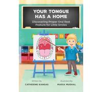 Your Tongue Has a Home: Discovering Proper Oral Rest Posture for Little Smiles