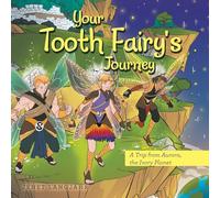 Your Tooth Fairy's Journey: A Trip from Aurora, the Ivory Planet