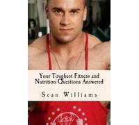 Your Toughest Fitness and Nutrition Questions Answered: Ask The Experts