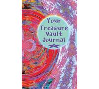 Your Treasure Vault Journal: A 5 × 8 inch 155 lined pages paperback notebook No. 3. Designed as a private space for thoughts, emotions, and the inner DNA code of your soul and its truth.