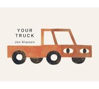 Your Truck: (A Board Book with Minimalist Illustrations That Explores Ownership, Imagination, and Perspective) (Your Things)