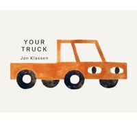 Your Truck: (A Board Book with Minimalist Illustrations That Explores Ownership, Imagination, and Perspective) (Your Things)