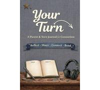 Your Turn: A Parent and Teen Journal for Communication and Connection (Dark Gray)