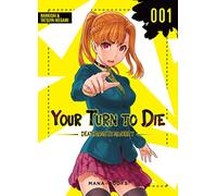 Your Turn to Die. Tome 1: Death game by majority