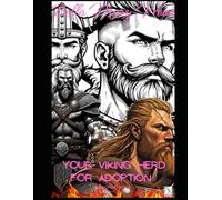 Your viking herd for adoption coloring book: vikings coloring book for adults