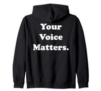 Your Voice Matters Inspirational Message Sudadera con Capucha