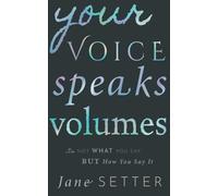 Your Voice Speaks Volumes: It's Not What You Say, But How You Say It