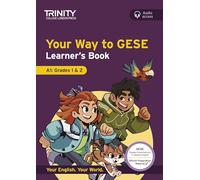 Your Way to GESE Learner's Book, A1: Grades 1 & 2