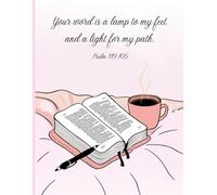 Your Word Is a Lamp to My Feet - Psalm 119:105 Notebook | Inspirational Christian Journal | 120 Blank Lined Pages, 8.5 x 11 Inch