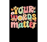 Your Words Matter: Blank Lined Notebook to Capture Thoughts, Ideas, and Daily Reflections | Motivational Journal for Teens & Adults
