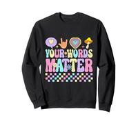Your Words Matter, Retro, Amable, Inspirador, Floral Sudadera
