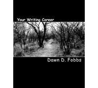 Your Writing Career: "Becoming an Author(ess)"