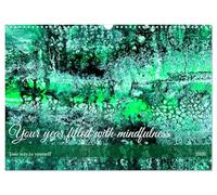Your year filled with mindfulness (Wall Calendar 2026 DIN A3 landscape), CALVENDO 12 Month Wall Calendar: Your year filled with mindfulness offers a ... moments to help you stay present and mindful.