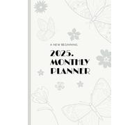 Your Year, Your Plan: The Ultimate 2025 Monthly Planner: Stay Organized, Achieve Goals, and Make Every Month Count