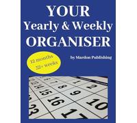 Your Yearly & Weekly Organiser: Achieve your goals with a complete 12-month planner featuring weekly layouts for tasks budgets notes and key dates.