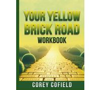 Your Yellow Brick Road: Workbook (The Yellow Brick Road Series)