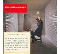 YOURCODENAMEIS:MILO - Ignoto