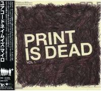 Yourcodenameis:Milo - Print is Dead Vol. 1 [Import]