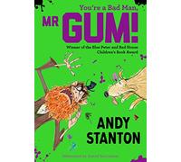 You're a Bad Man, Mr Gum!: The hilarious book for kids ages 7 to 11: 1