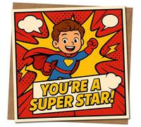 You're A Super Star - Tarjeta de felicitación de superhéroe de cómic (145 mm x 145 mm, cuadrada, bien hecho/aliento), diseño divertido para niños, incluye sobre de papel kraft