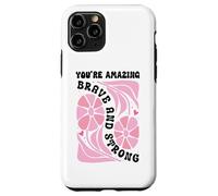 You'Re Amazing Strong and Brave Women You Are Strong Enough Carcasa para iPhone 11 Pro