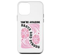 You'Re Amazing Strong and Brave Women You Are Strong Enough Carcasa para iPhone 12 Mini