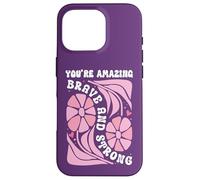 You'Re Amazing Strong and Brave Women You Are Strong Enough Carcasa para iPhone 16 Pro