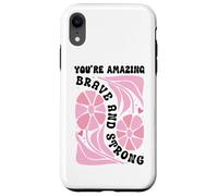 You'Re Amazing Strong and Brave Women You Are Strong Enough Carcasa para iPhone XR