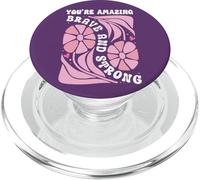 You'Re Amazing Strong and Brave Women You Are Strong Enough PopSockets PopGrip para MagSafe