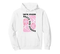 You'Re Amazing Strong and Brave Women You Are Strong Enough Sudadera con Capucha