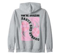 You'Re Amazing Strong and Brave Women You Are Strong Enough Sudadera con Capucha