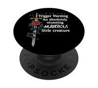 You're an Absolutely Stunning Murderous Little Creature Smut PopSockets PopGrip Adhesivo