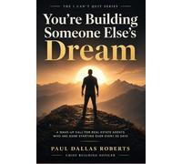 You're Building Someone Else's Dream (I Can't Quit)