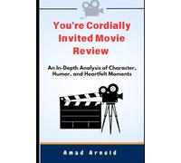 You're Cordially Invited Movie Review: An In-Depth Analysis of Character, Humor, and Heartfelt Moments
