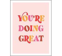 You're Doing Great: Uplifting Quotes to Empower and Inspire