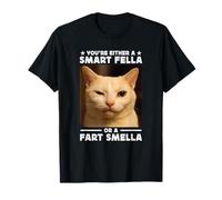 You'Re Either a Smart Fella Or a Fart Smella Funny Cat Meme Camiseta