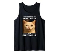 You'Re Either a Smart Fella Or a Fart Smella Funny Cat Meme Camiseta sin Mangas