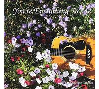 You're Everything To Me