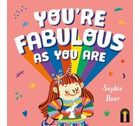 You're Fabulous As You Are