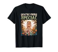 You'Re Fairy Special I Forest Fantasy Magic Camiseta