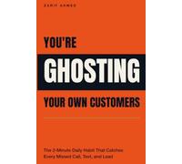 You're Ghosting Your Own Customers: The 2-Minute Daily Habit That Catches Every Missed Call, Text, and Lead
