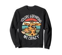 You'Re Giraffing Me Crazy Funny Animal Juego de Palabras Jirafa Sudadera