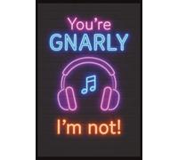You're GNARLY, I'm not notebook: Gnarly notebook for KATSEYE fans | 120 wide ruled pages for girl notebook