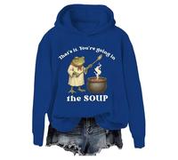 You're Going in the Soup Sudadera That's it You're Going In The Soup Camisa Mujer Hombre, Azul Zafiro, S