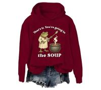 You're Going in the Soup Sudadera That's it You're Going In The Soup Camisa Mujer Hombre, Burdeos, S