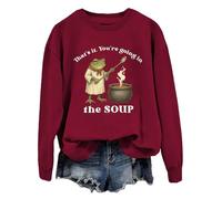 You're Going in the Soup Sudadera That's it You're Going In The Soup Camisa Mujer Hombre, Claret-1, L