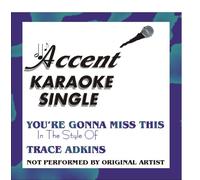 You're Gonna Miss This by Trace Adkins Karaoke CD+G Single