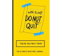 "You're halfway there": The Ultimate Gratitude Journal