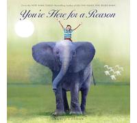 You're Here for a Reason (Nancy Tillman Collection)