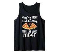 You'Re Hot and Cheesy & I Like Your Meat Pizza Funny Couples Camiseta sin Mangas